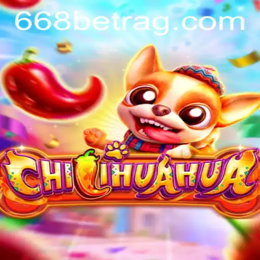 Discover the Exciting World of CHILIHUAHUA with 668bet