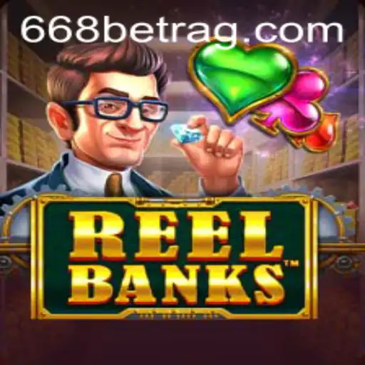 Exploring the Exciting World of ReelBanks: A Guide for 668bet Enthusiasts