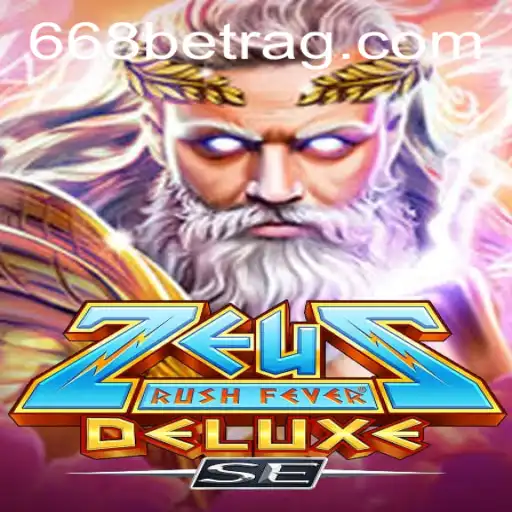 Exploring the World of ZeusRushFeverDeluxeSE and the Exciting Connection with 668bet